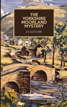 fletcher dior yorkshire moors|Amazon.com: The Yorkshire Moorland Mystery: 9781915475008: .